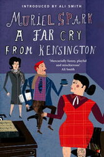 Muriel Spark A Far Cry From Kensington London Fictions